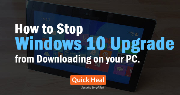 How to Stop Windows 10 Update from Downloading To Your Windows 7 8.1