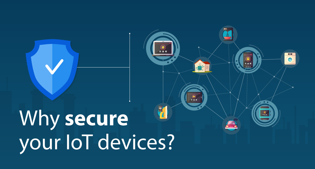 why-secure-your-iot-devices