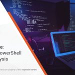 Cobalt Strike 2021 – Analysis of Malicious PowerShell Attack Framework