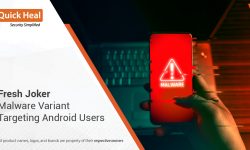 Fresh Joker Malware Variant Targeting Android Users