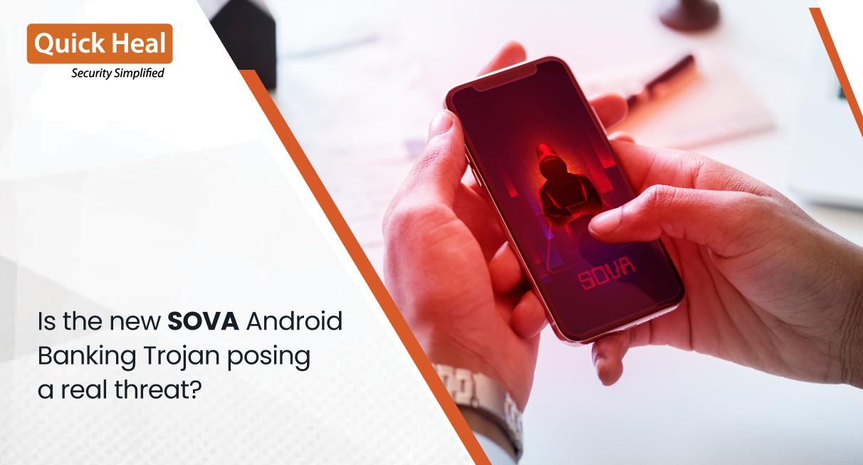 SOVA Android Banking Trojan Emerges More Powerful With New Capabilities ...